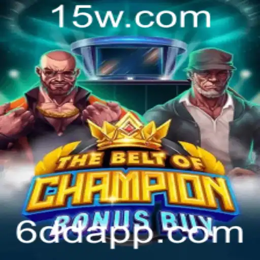6dd - The Belt Of Champion Bonus Buy: Uma Nova Sensação no Mundo dos Jogos